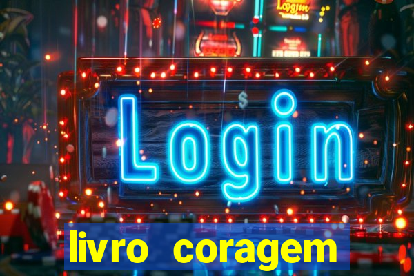 livro coragem desbravadores pdf